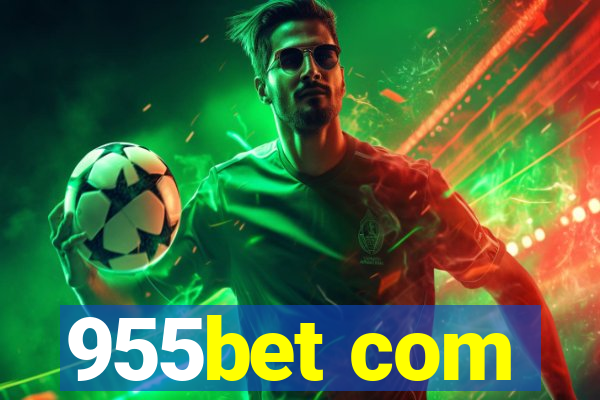 955bet com